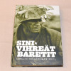Kari Kallonen Sinivihreät baretit - Suomalaissotilaat Vietnamin sodassa